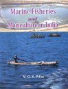 Marine Fisheries and Mariculture in India