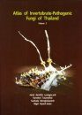 Atlas of Invertebrate-Pathogenic Fungi of Thailand: Volume 3