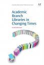 Academic Branch Libraries in Changing Times