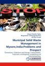 Municipal Solid Waste Management in Mysore, India: Problems and Prospect