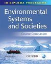IB Course Companion: Environmental Systems and Societies