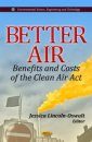 Better Air: Benefits and Costs of the Clean Air Act
