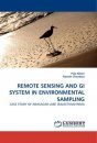 Remote Sensing and Gi System in Environmental Sampling