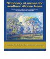 Dictionary of Names for Southern African Trees