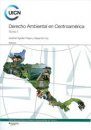 Derecho Ambiental en Centroamérica, Volume 1