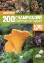 Identifier 200 Champignons Comestibles ou Toxiques [Identifying 200 Edible and Toxic Mushrooms]
