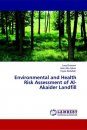 Environmental and Health Risk Assessment of Al-Akaider Landfill