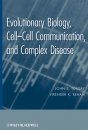 Evolutionary Biology: Cell-Cell Communication and Complex Disease