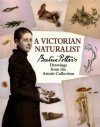 A Victorian Naturalist