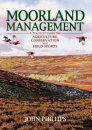 Moorland Management For Agriculture, Conservation and Field Sports