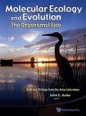 Molecular Ecology and Evolution: The Organismal Side