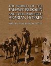 The World of the Tahawy Bedouin and Their Pure-bred Arabian Horses