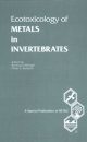 Ecotoxicology of Metals in Invertebrates
