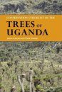 Conservation Checklist of the Trees of Uganda