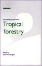 The Earthscan Reader in Tropical Forestry