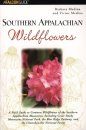 Southern Appalachian Wildflowers