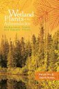 Wetland Plants of the Adirondacks, Volume 1