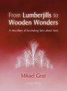 From Lumberjills to Wooden Wonders