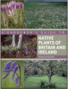 A Gardener's Guide to Native Plants of Britain and Ireland