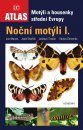 Motýli a Housenky Střední Evropy I: Noční Motýli [Butterflies and Caterpillars in Central Europe I: Moths]