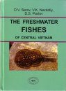 The Freshwater Fishes of Central Vietnam
