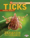 Ticks: Dangerous Hitchhikers