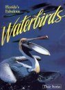 Florida's Fabulous Waterbirds