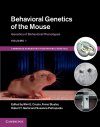 Behavioral Genetics of the Mouse, Volume 1 