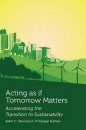Acting as if Tomorrow Matters
