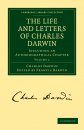 The Life and Letters of Charles Darwin, Volume 1