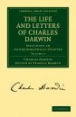 The Life and Letters of Charles Darwin, Volume 3