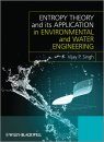 Entropy Theory Applications in Hydrological and Environmental Sciences