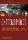 Extremophiles: Sustainable Resources and Biotechnological Implications