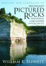 Geology and Landscape of Michigan's Pictured Rocks