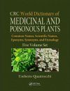 CRC World Dictionary of Medicinal and Poisonous Plants (5-Volume Set)