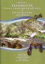 A Field Guide to Freshwater Fishes, Crayfishes & Mussels of South-western Australia