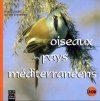 Birds of the Mediterranean / Oiseaux de Pays Méditerranéens (2CD)