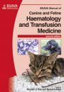 BSAVA Manual of Canine and Feline Haematology and Transfusion Medicine