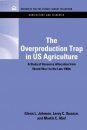 The Overproduction Trap in U.S. Agriculture