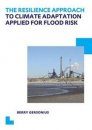 The Resilience Approach to Climate Adaptation Applied for Flood Risk