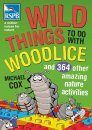 Wild Things To Do With Woodlice