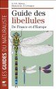 Guide des Libellules De France et d'Europe [Field Guide to the Dragonflies of France and Europe]