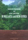 Biodiversity, Biogeography and Nature Conservation in Wallacea and New Guinea, Volume 1