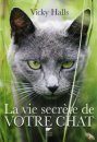 La Vie Secrète De Votre Chat