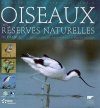 Oiseaux des Réserves Naturelles de France