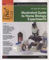 Illustrated Guide to Home Biology Experiments