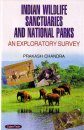Indian Wildlife Sanctuaries and National Parks (2-Volume Set)