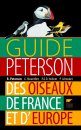 Guide Peterson des Oiseaux de France et d'Europe [Peterson Field Guide to the Birds of Britain and Europe]