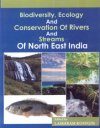 Biodiversity, Ecology and Streams of North East India