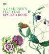 RHS A Gardener's Five Year Record Book